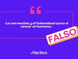 La ivermectina y el fenbendazol no curan el cáncer