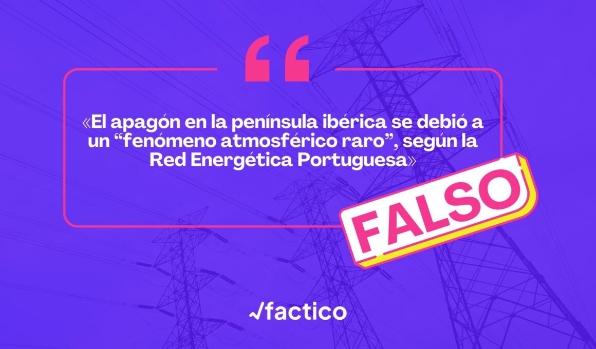 Es falso que la Red Eléctrica Portuguesa atribuyera el apagón general a una “vibración atmosférica inducida”