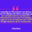 Qué sabemos sobre el estudio que analiza datos de 13,8 millones de niños y concluye que la COVID-19 causa más complicaciones vasculares e inflamatorias que la vacuna de ARNm