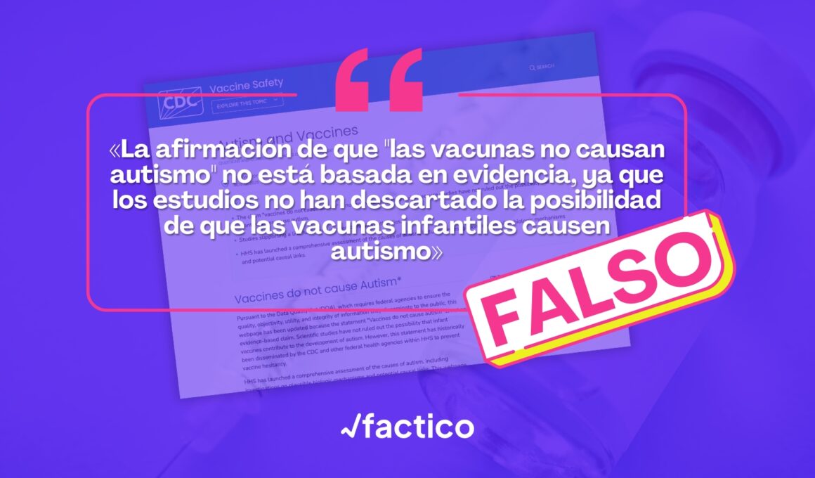 La nueva página del CDC sobre vacunas y autismo contradice décadas de evidencia científica al afirmar que no se puede asegurar que las vacunas no causen autismo