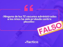 No es cierto que ninguna de las vacunas administradas a los niños hayan sido probada contra placebo