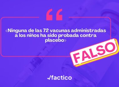 No es cierto que ninguna de las vacunas administradas a los niños hayan sido probada contra placebo