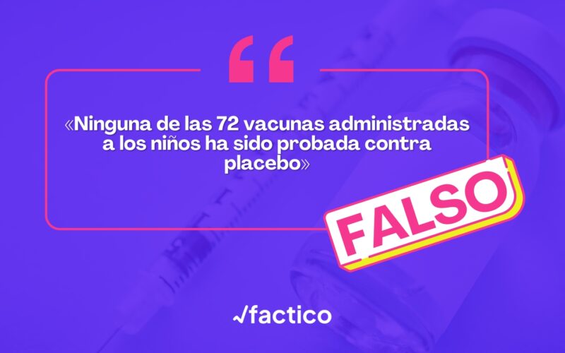 No es cierto que ninguna de las vacunas administradas a los niños hayan sido probada contra placebo